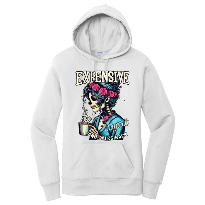 Mothers Day Expensive Difficult And Talks Back Women's Pullover Hoodie