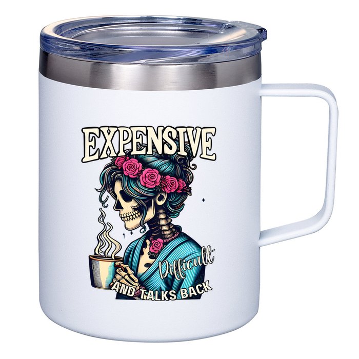 Mothers Day Expensive Difficult And Talks Back 12oz Stainless Steel Coffee Mug