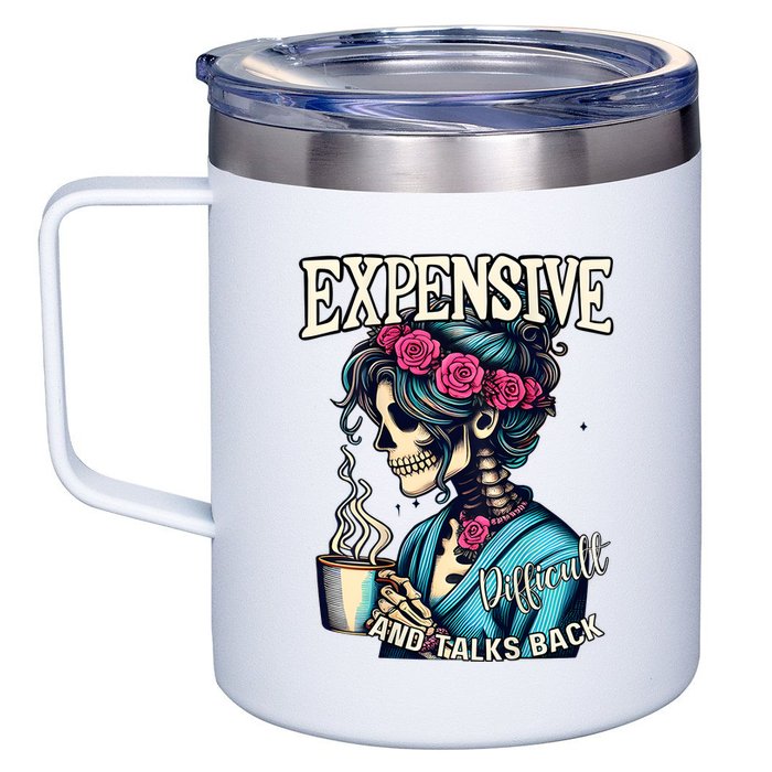 Mothers Day Expensive Difficult And Talks Back 12oz Stainless Steel Coffee Mug