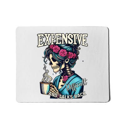Mothers Day Expensive Difficult And Talks Back Mousepad
