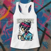 Mothers Day Expensive Difficult And Talks Back Womens Tank Top