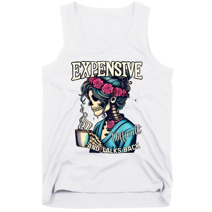 Mothers Day Expensive Difficult And Talks Back Tank Top