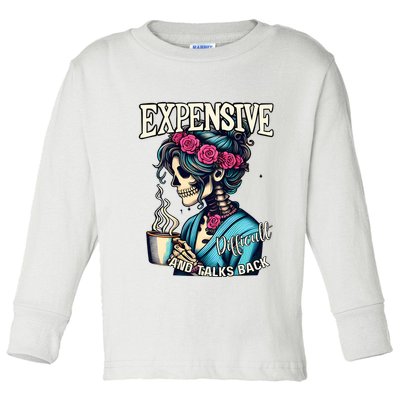 Mothers Day Expensive Difficult And Talks Back Toddler Long Sleeve Shirt