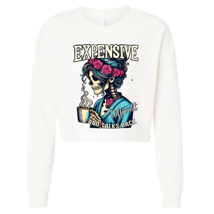 Mothers Day Expensive Difficult And Talks Back Cropped Pullover Crew