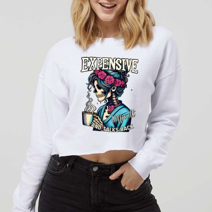 Mothers Day Expensive Difficult And Talks Back Cropped Pullover Crew