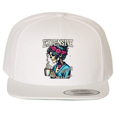 Mothers Day Expensive Difficult And Talks Back Wool Snapback Cap