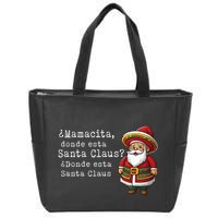 ¿Mamacita donde esta Santa Claus ¿Donde esta Santa Claus Zip Tote Bag