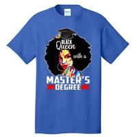 M.A.S.T.E.R.S Degree Educated Melanin Black Queen Graduation Tall T-Shirt