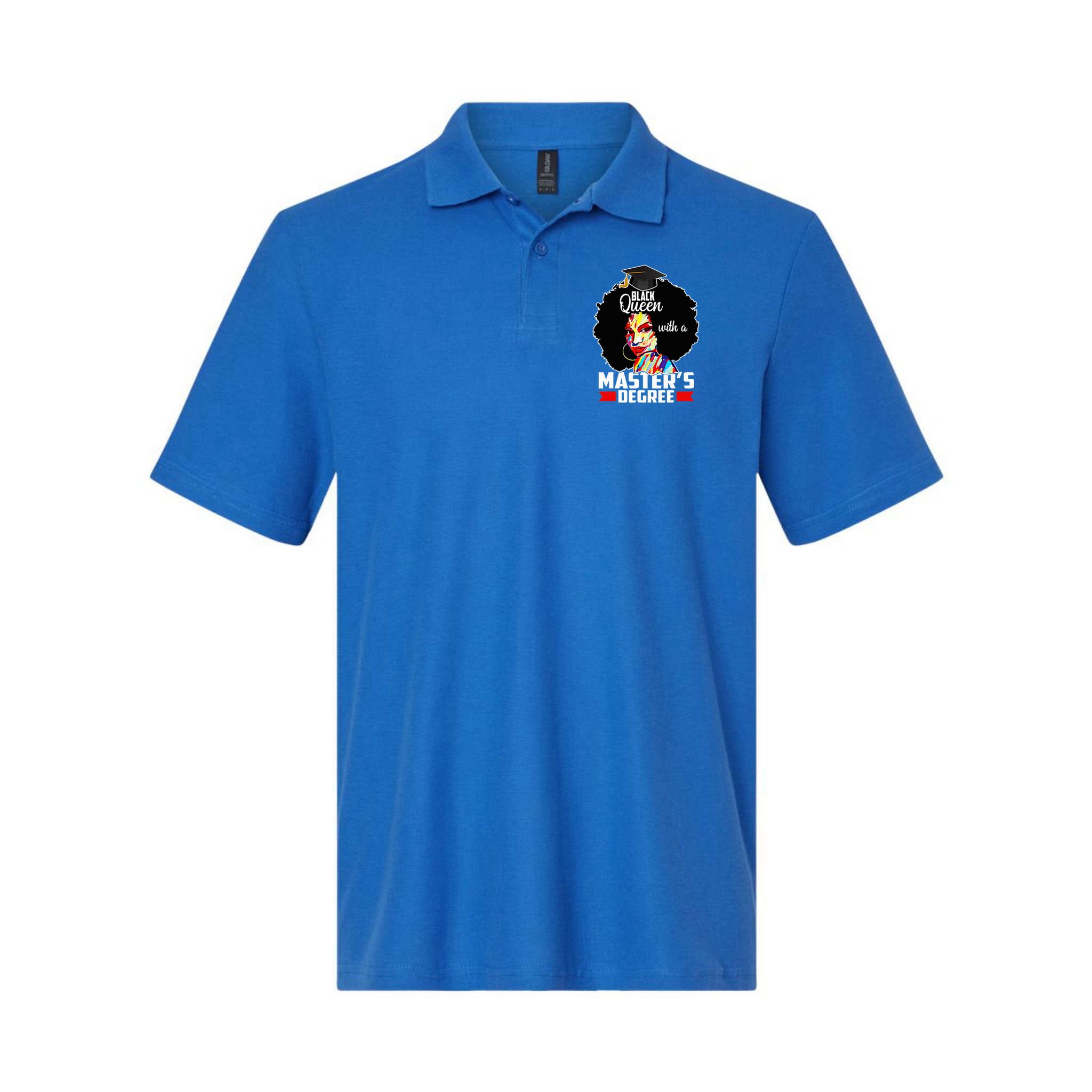 M.A.S.T.E.R.S Degree Educated Melanin Black Queen Graduation Polo