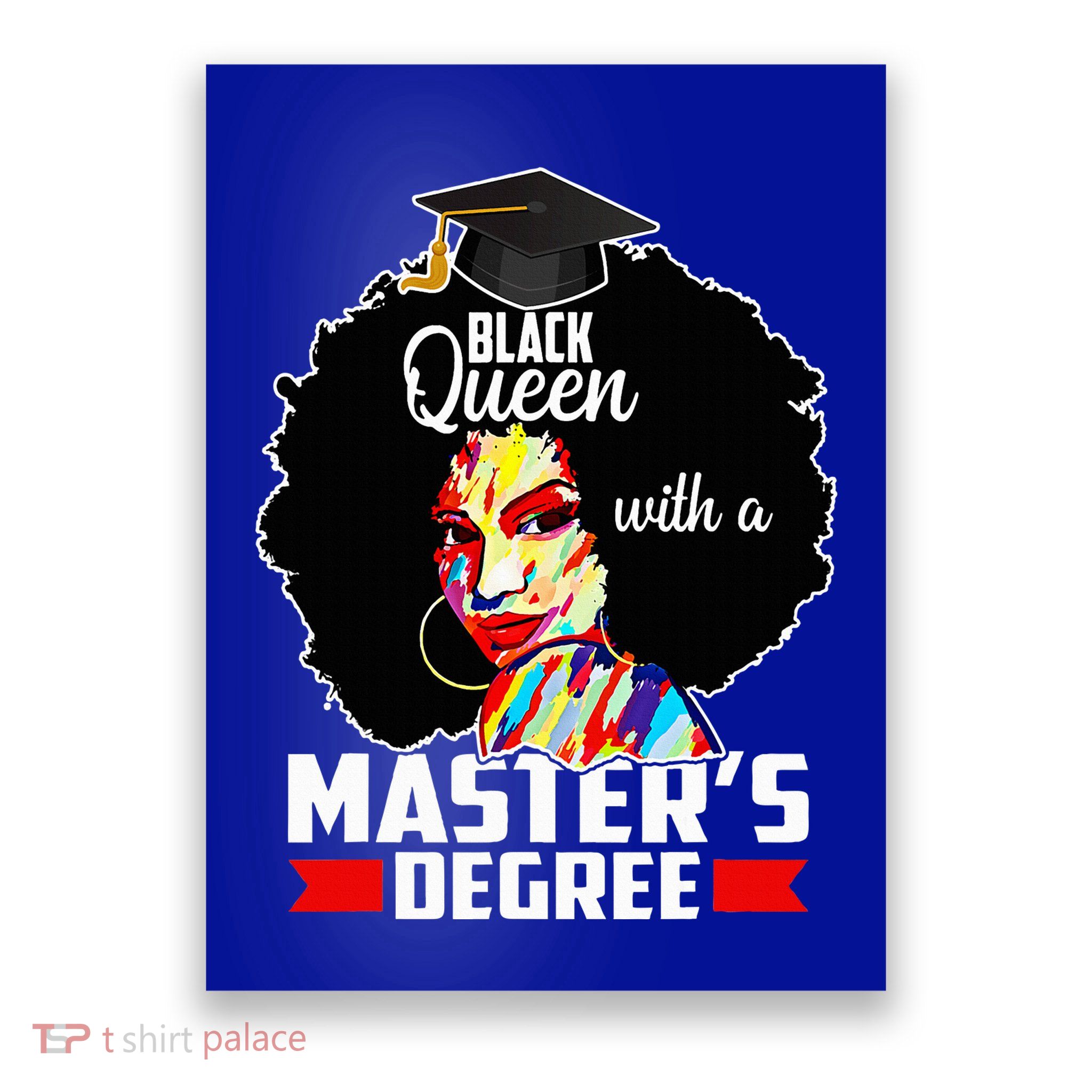 M.A.S.T.E.R.S Degree Educated Melanin Black Queen Graduation Poster