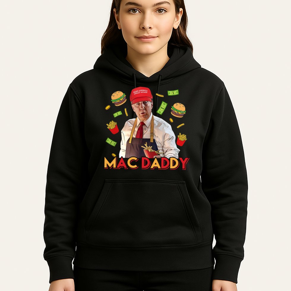 Mac Daddy Funny Mcdon Donald Trump Hoodie