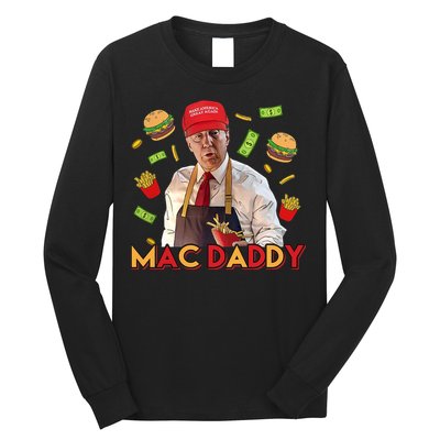 Mac Daddy Funny Mcdon Donald Trump Long Sleeve Shirt