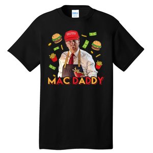 Mac Daddy Funny Mcdon Donald Trump Tall T-Shirt