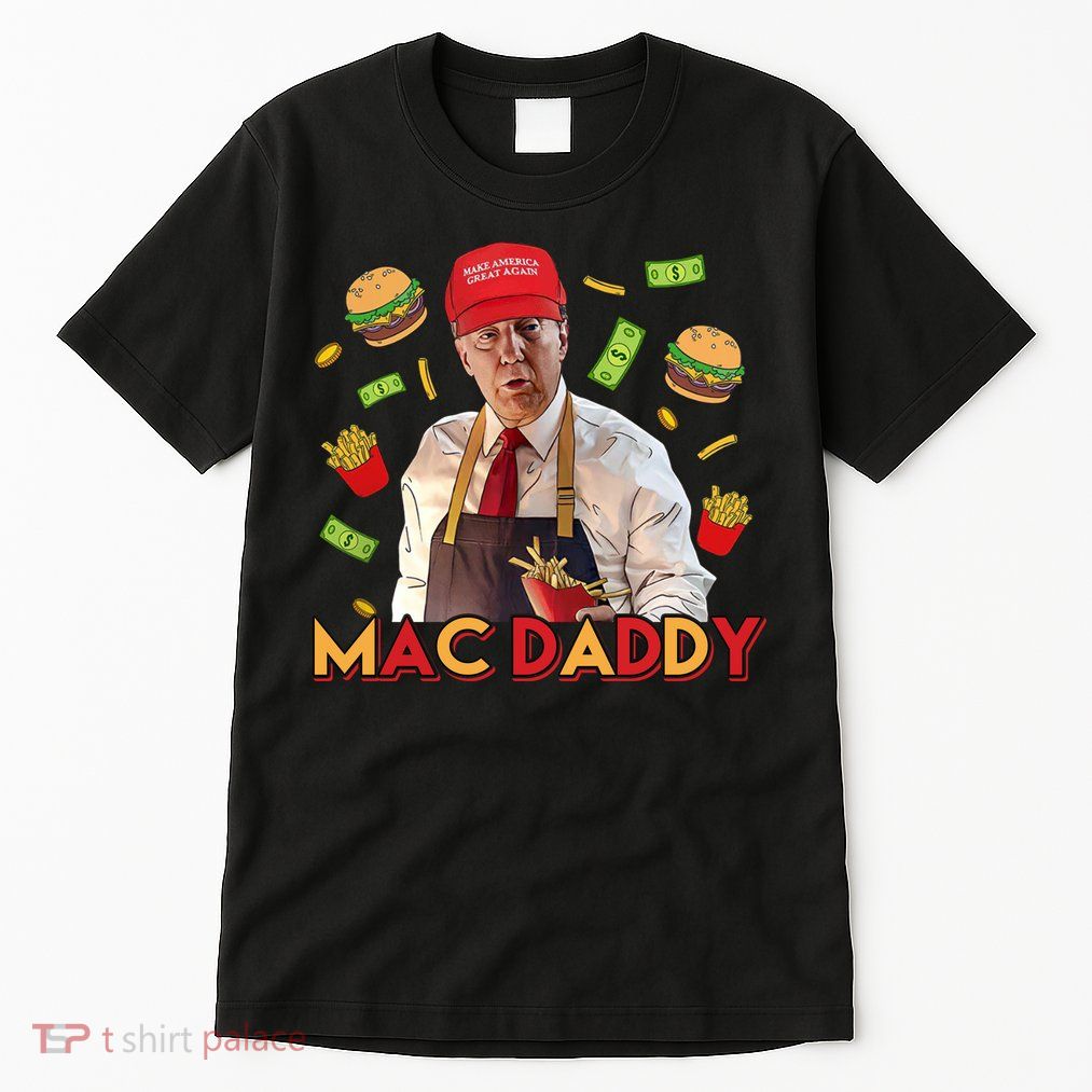 Mac Daddy Funny Mcdon Donald Trump Tall T-Shirt