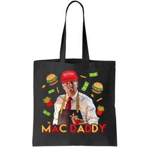 Mac Daddy Funny Mcdon Donald Trump Tote Bag