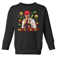 Mac Daddy Funny Mcdon Donald Trump Toddler Sweatshirt