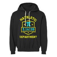 Mathletic Department Funy Math Teacher Student Pi Day Joke Garment-Dyed Fleece Hoodie