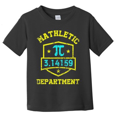 Mathletic Department Funy Math Teacher Student Pi Day Joke Toddler T-Shirt