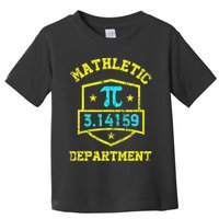 Mathletic Department Funy Math Teacher Student Pi Day Joke Toddler T-Shirt