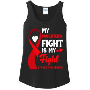 My Daughters Fight Is My Fight Family Stroke Awareness Ladies Essential Tank