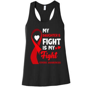 My Daughters Fight Is My Fight Family Stroke Awareness Women's Racerback Tank