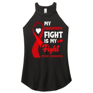 My Daughters Fight Is My Fight Family Stroke Awareness Women's Perfect Tri Rocker Tank