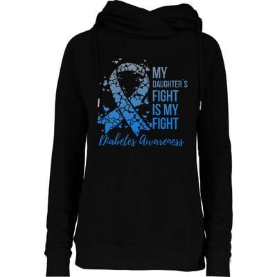 My DaughterS Fight Is My Fight Support Diabetes Awareness Womens Funnel Neck Pullover Hood