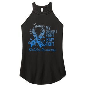 My DaughterS Fight Is My Fight Support Diabetes Awareness Women's Perfect Tri Rocker Tank