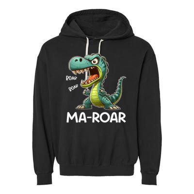 Ma-Roar Dinosaur Funny Mom Quote Garment-Dyed Fleece Hoodie