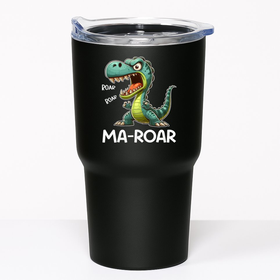 Ma-Roar Dinosaur Funny Mom Quote Tumbler