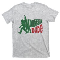 Mountain Dude Funny Bigfoot Sasquatch Hiking Gift T-Shirt