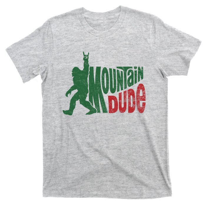 Mountain Dude Funny Bigfoot Sasquatch Hiking Gift T-Shirt