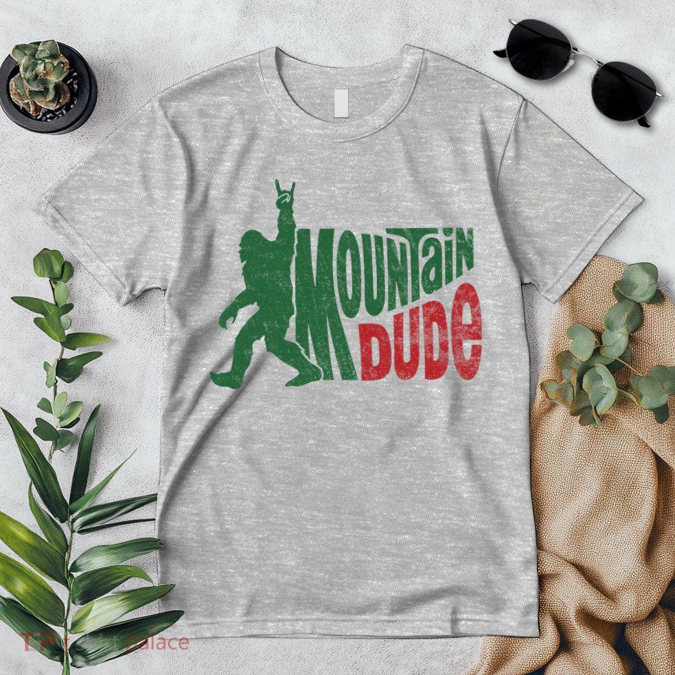 Mountain Dude Funny Bigfoot Sasquatch Hiking Gift Premium T-Shirt