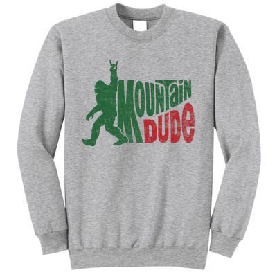 Mountain Dude Funny Bigfoot Sasquatch Hiking Gift Sweatshirt