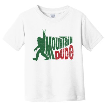 Mountain Dude Funny Bigfoot Sasquatch Hiking Gift Toddler T-Shirt