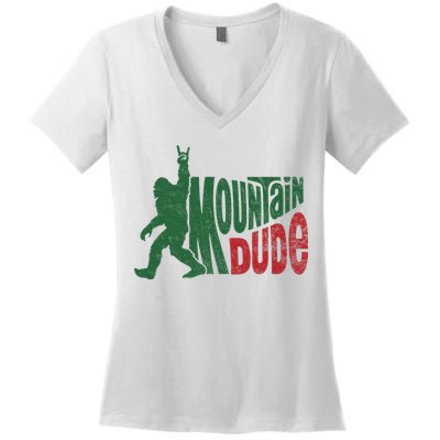 Mountain Dude Funny Bigfoot Sasquatch Hiking Gift Women's V-Neck T-Shirt
