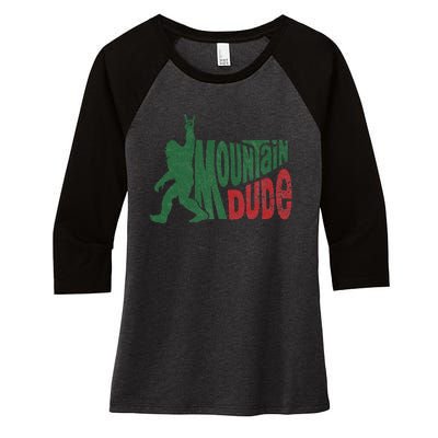 Mountain Dude Funny Bigfoot Sasquatch Hiking Gift Women's Tri-Blend 3/4-Sleeve Raglan Shirt