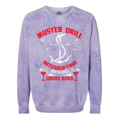 Muster Drill Funny Cruise Ship Vacation Cruising Gift Colorblast Crewneck Sweatshirt