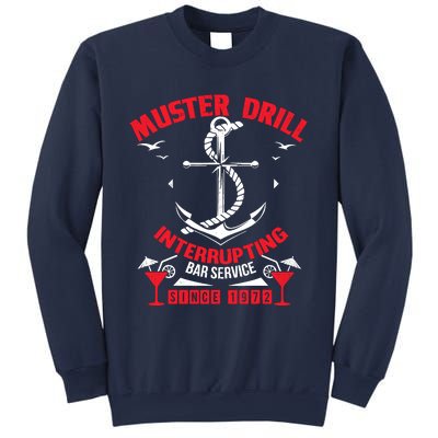 Muster Drill Funny Cruise Ship Vacation Cruising Gift Sweatshirt