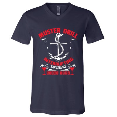 Muster Drill Funny Cruise Ship Vacation Cruising Gift V-Neck T-Shirt