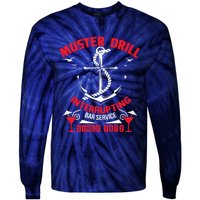 Muster Drill Funny Cruise Ship Vacation Cruising Gift Tie-Dye Long Sleeve Shirt