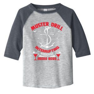 Muster Drill Funny Cruise Ship Vacation Cruising Gift Toddler Fine Jersey T-Shirt