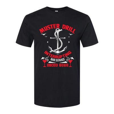 Muster Drill Funny Cruise Ship Vacation Cruising Gift Softstyle® CVC T-Shirt