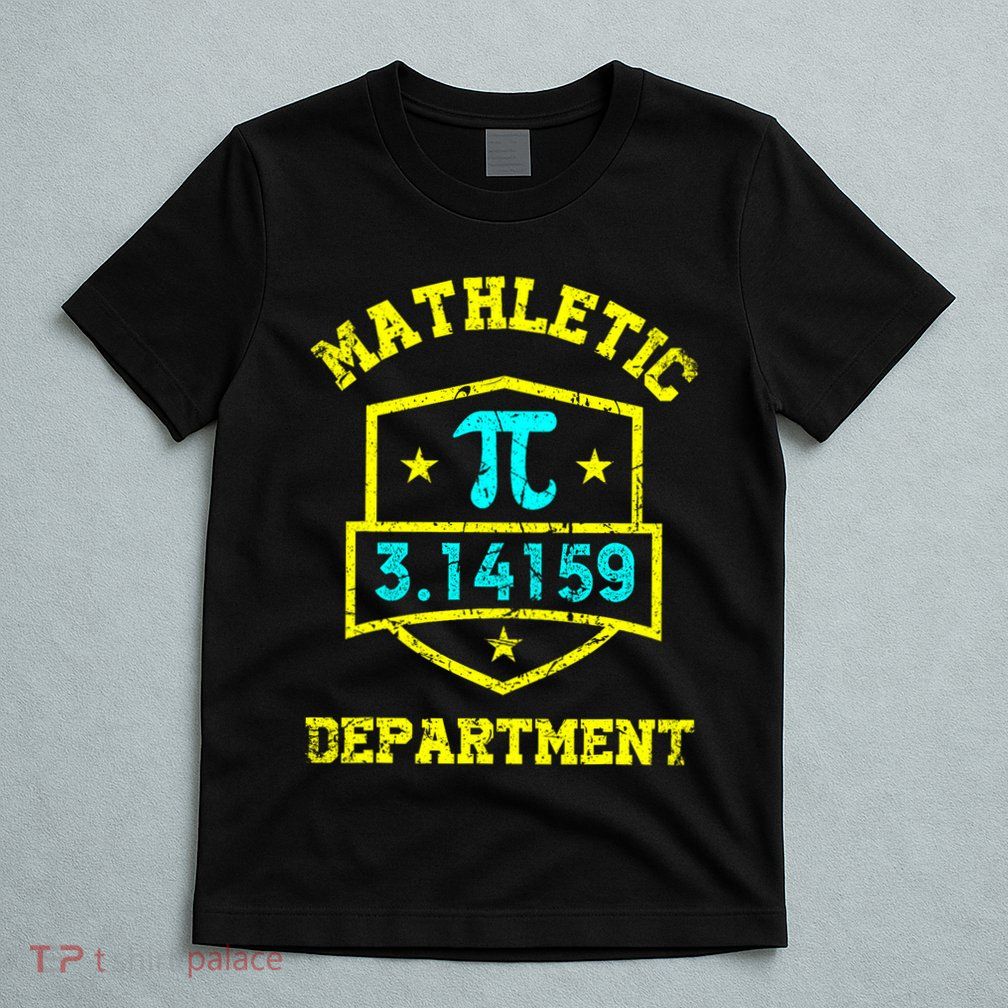 Mathletic Department Funy Math Teacher Student Pi Day Joke T-Shirt