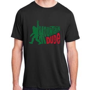 Mountain Dude Funny Bigfoot Sasquatch Rock On Hiking Adult ChromaSoft Performance T-Shirt