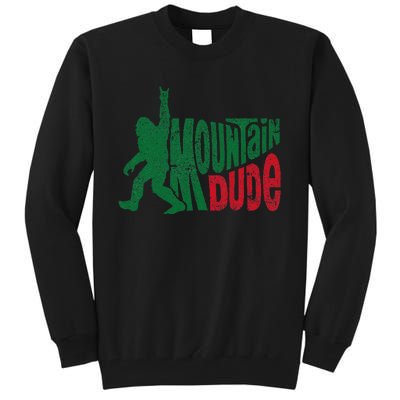 Mountain Dude Funny Bigfoot Sasquatch Rock On Hiking Tall Sweatshirt