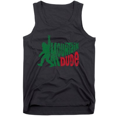 Mountain Dude Funny Bigfoot Sasquatch Rock On Hiking Tank Top