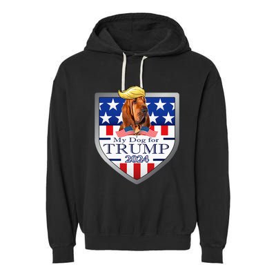 My Dog For Trump 2024 Bloodhound Garment-Dyed Fleece Hoodie