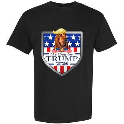 My Dog For Trump 2024 Bloodhound Garment-Dyed Heavyweight T-Shirt