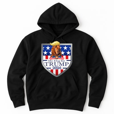 My Dog For Trump 2024 Bloodhound Hoodie